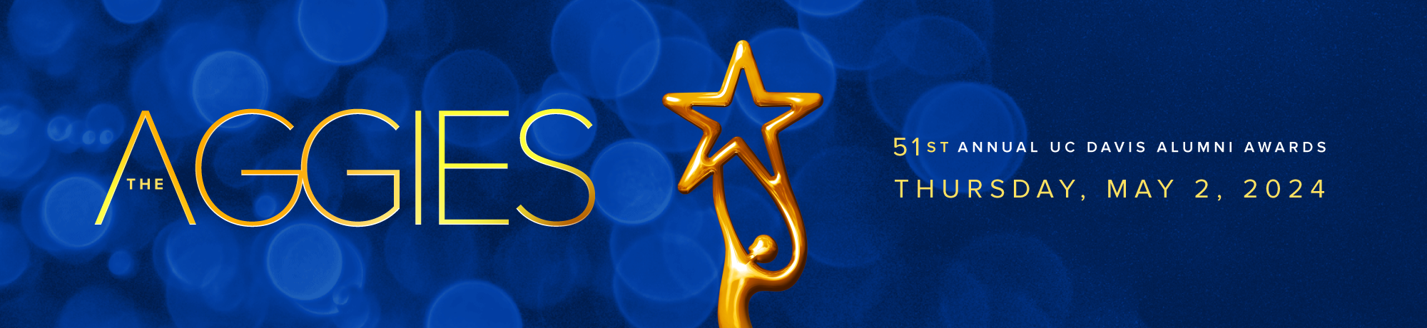 text over blue background and gold award statue, the aggies 51st annual uc davis alumni awards thursday, may 2, 2024