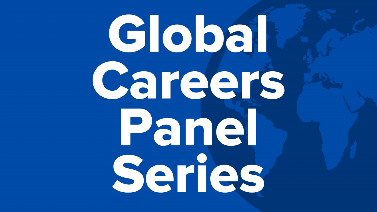 Global Careers Panel Series. White text on a blue background.