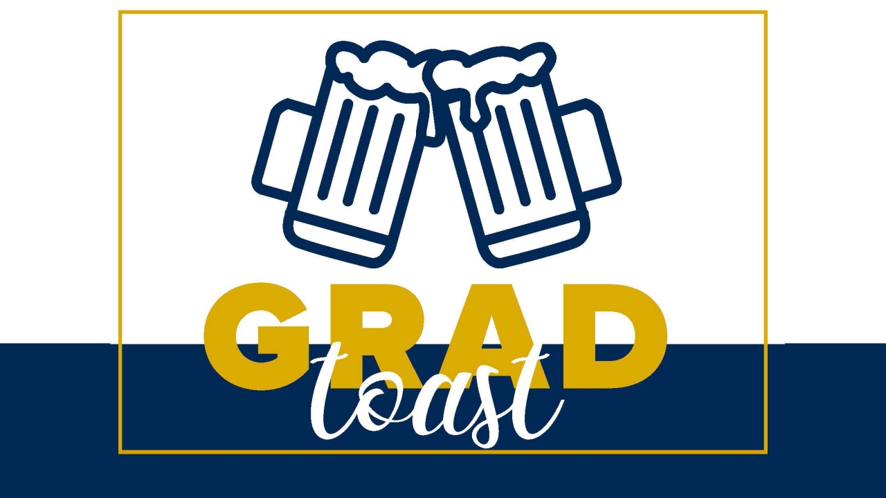 Grad Toast