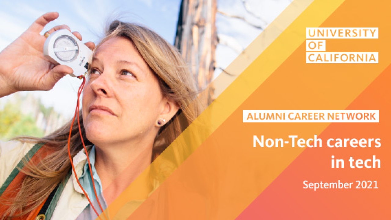 Text reads: University of California, Alumni Career Network, Non-Tech Careers in Tech, September 2021