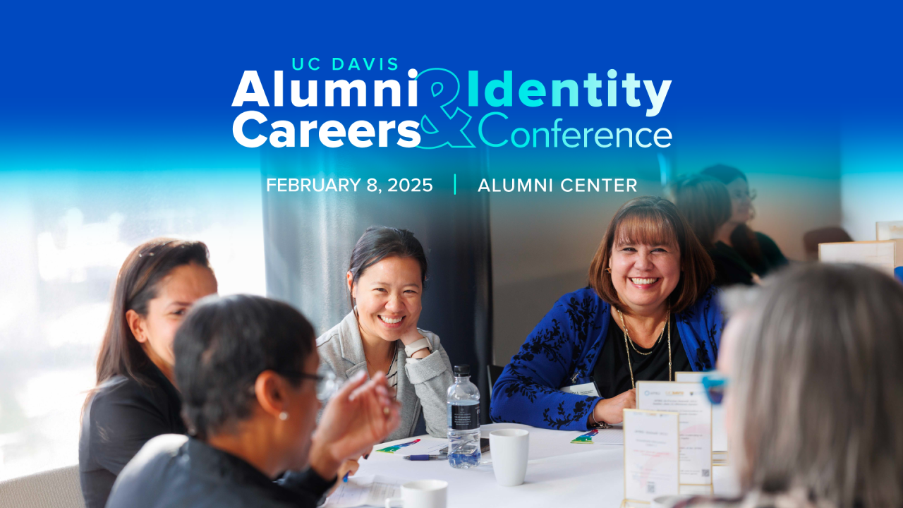 Image of women gathered around conference table, talking, smiling and listening. Text reads: UC Davis Alumni Careers & Identity Conference. February 8, 2025, Alumni Center