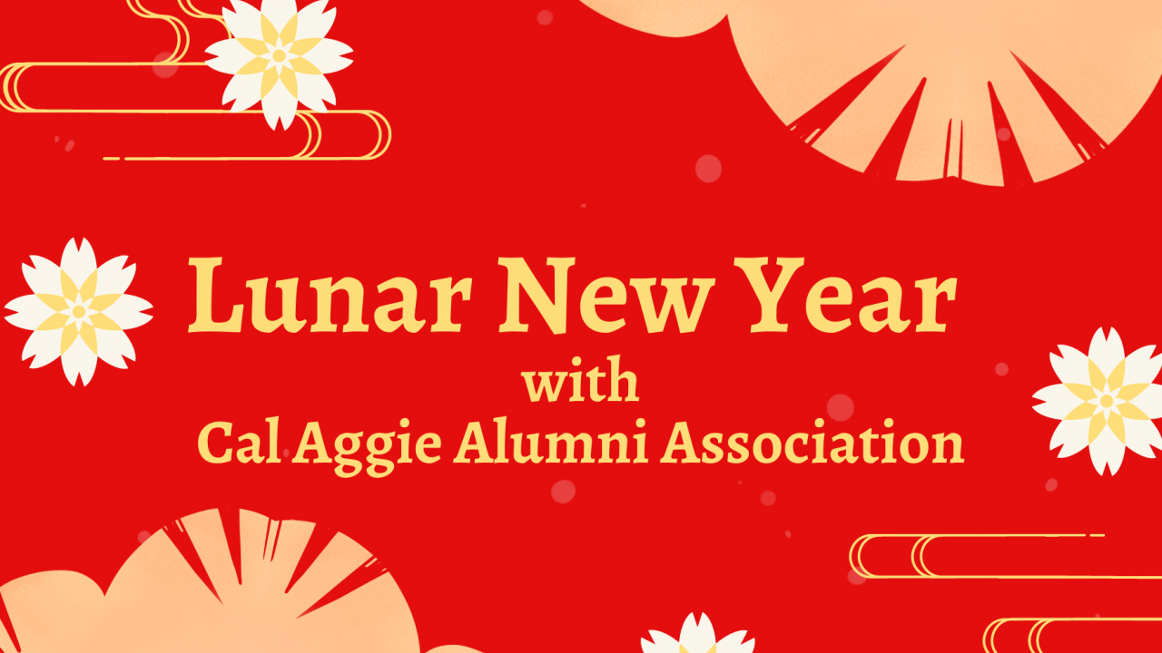 Yellow text reading "Lunar New Year with Cal Aggie Alumni Association" on a red background with white, yellow, and lighter red flowers.