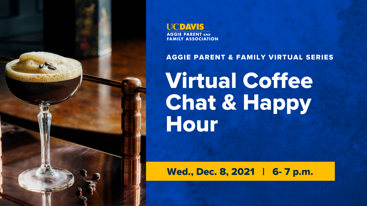 text that says "aggie parent and family virtual series happy hour coffee chat" with image of espresso martini