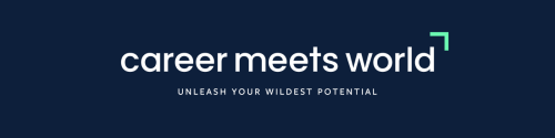 Career Meets World. Unleash your wildest potential
