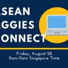 Text reads "ASEAN Aggies Conenct,  Friday August 28 9am-11am Singapore Time". There is a laptop on a yellow circle on the right.