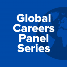 Global Careers Panel Series. White text on a blue background.