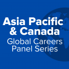 Asia Pacific and Canada Global Careers Panel Series