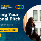 Photo of two women talking to each other and smiling. Text reads: Career Lunch & Learn, UC Davis Alumni and Affiliate Relations, COOP, Crafting Your Personal Pitch, Presented by COOP Careers, Monday, November 15, 2021, 12-1 p.m.