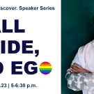 Jim Fielding, All Pride No Ego Event Advertisement for November 7th, 2023.