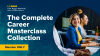 Image of woman smiling with text that reads "The Complete Career Masterclass Collection, Member Only"